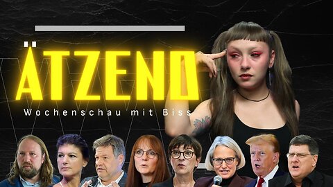 Ätzend #6- Der Wochenrückblick mit Biss: Grüne Nerven, AfD-Dämonisierung, TV-Verbot, Epstein & Trump