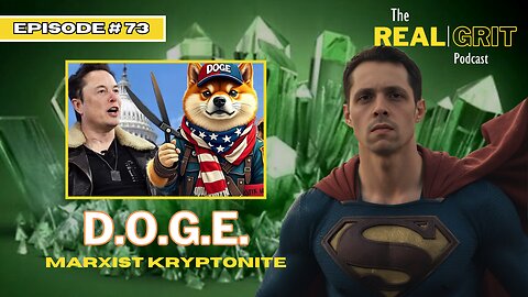 Episode #73: D.O.G.E. - Marxist Kryptonite