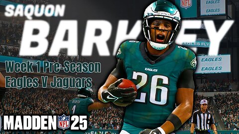 Madden 25 franchise Eagles Vs Jaguars ( Pre-Season)