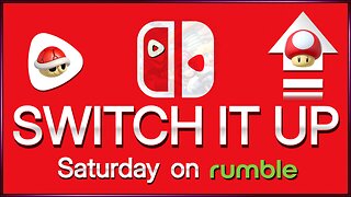 Switch-it-up Saturdays - Mario Kart 8 Deluxe