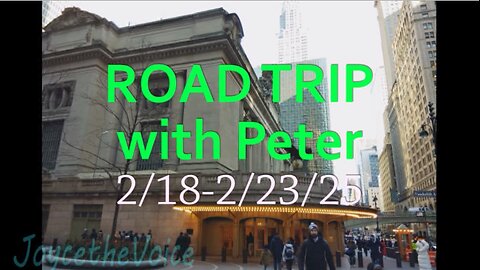 Roadtrip with Peter 2/18-2/23/25