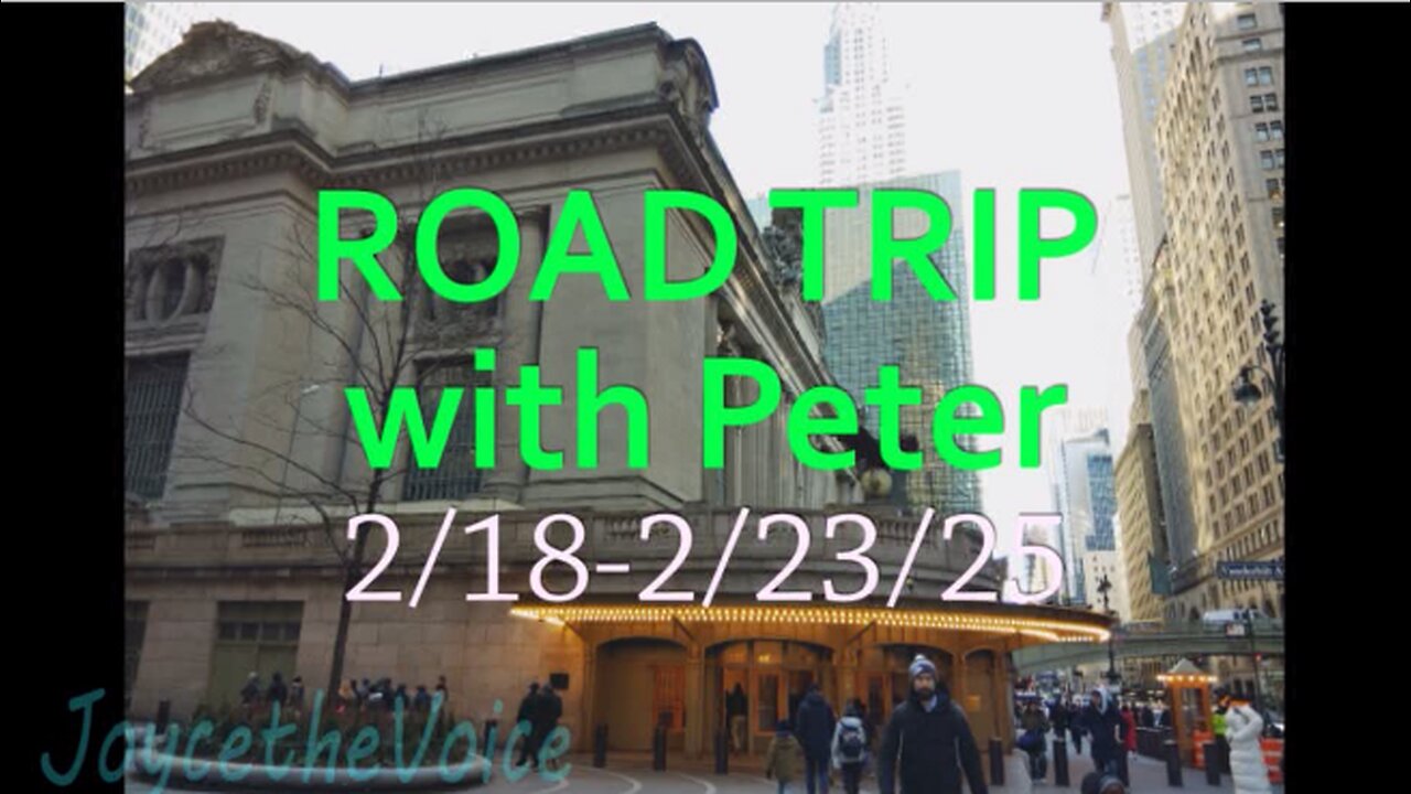Roadtrip with Peter 2/18-2/23/25