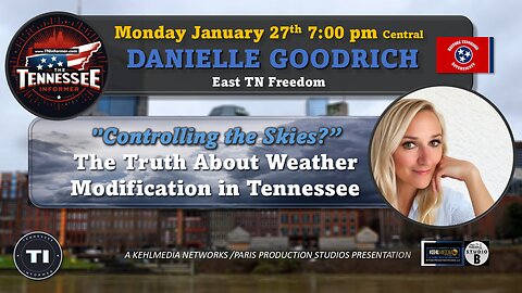 "Geoengineering Tennessee? Plus, The Truth About School Vouchers | Danielle Goodrich Speaks Out"