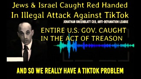 Anti Defamation League Attack Against TikTok Exposes Massive Scandal & Gov.Treason