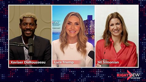 Lara Trump, Jill Simonian, Xaviaer DuRousseau