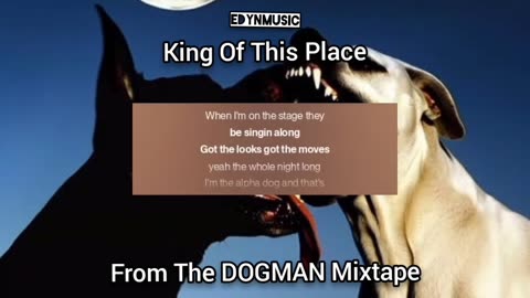 King Of This Place | (Song 3 of the DOGMAN Mixtape)