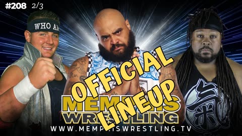 OFFICIAL LINEUP Memphis Wrestling, Episode 208!