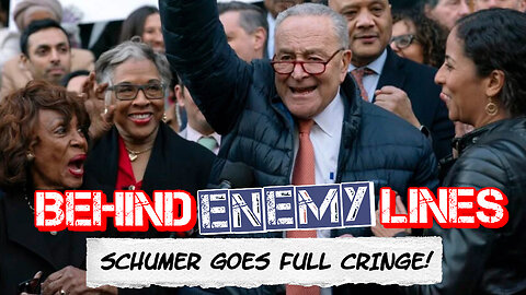 Behind Enemy Lines | "Play It Again!" Even CNN Mocked Schumer For EMBARRASSING Scene At USAID Rally