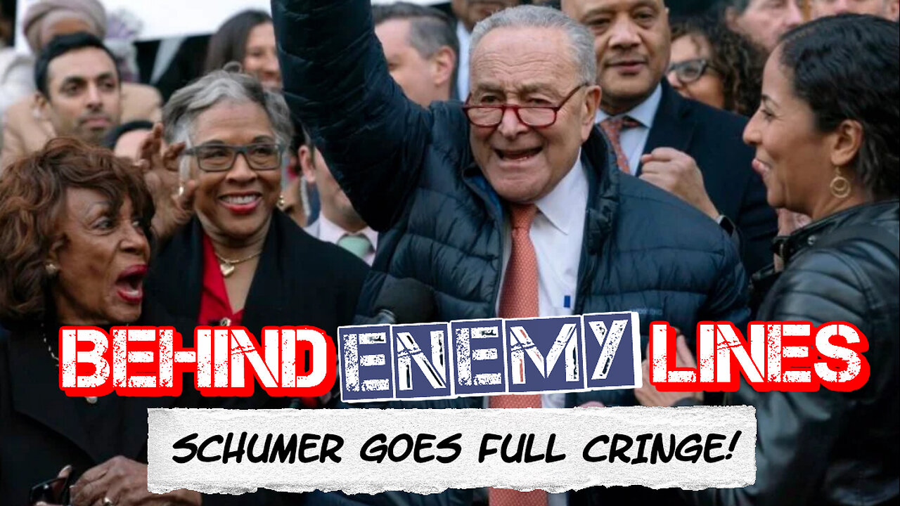 Behind Enemy Lines | "Play It Again!" Even CNN Mocked Schumer For EMBARRASSING Scene At USAID Rally