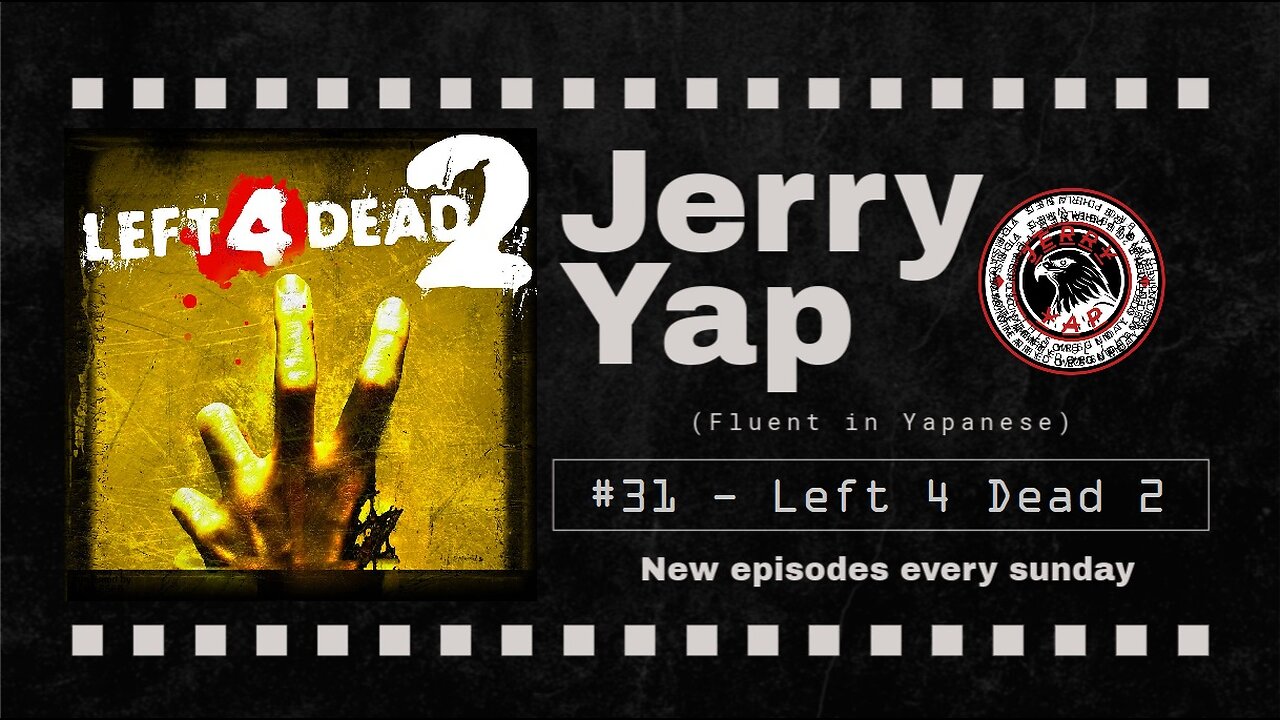 Left 4 Dead 2 - Jerry Yap #31