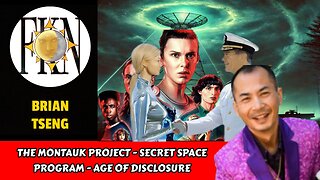 The Montauk Project - Secret Space Program - Age of Disclosure | Brian Tseng