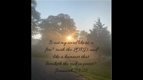 The Word of God is a Fire