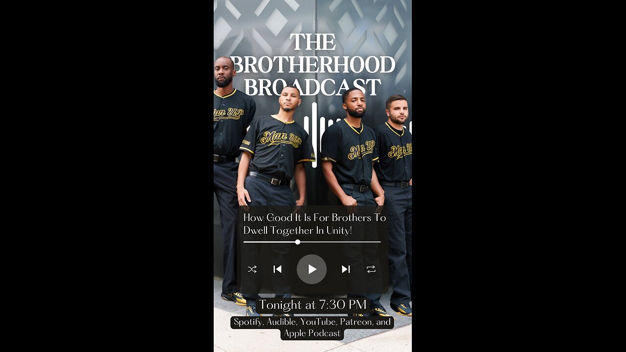 The Brotherhood Broadcast Episode 2