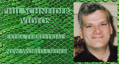 Phil Schneider | Extra Terrestrials & The New World Order