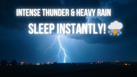 The Most Intense Thunderstorm Sounds for Instant Stress Relief & Deep Sleep