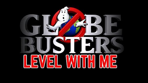 [GLOBEBUSTERS] GLOBEBUSTERS LIVE | Level With Me With Hibbeler and Justin Harvey - The Truth Should Be Free Psyop [Apr 23, 2023]