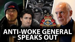 Canada’s anti-woke General speaks out