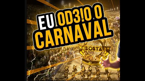 Odeio o Carnaval