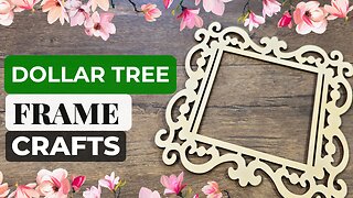 Create Stunning Dollar Tree Wood Frame Crafts: DIY Tutorial You Can't Miss