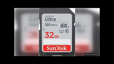 SanDisk 32GB Ultra SDHC UHS-I Class 10 Memory Card 120MB/s U1 Full Review