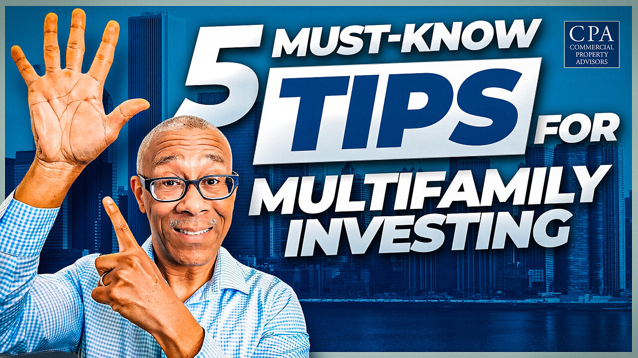 5 Must-Know Tips for Multifamily Investing
