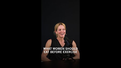 WHAT SHOULD WOMEN (WHO DON’T LIKE TO TRAIN FASTED) EAT PRIOR TO EXERCISE?