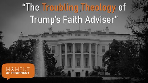 Moment of Prophecy | Episode 21: The Troubling Theology of Trump’s Faith Advisor