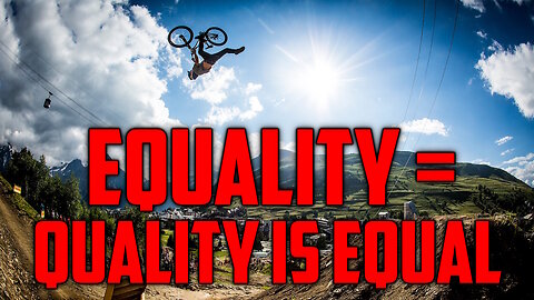 Equality = Quality Is Equal - MTB Slopesytle In The Spotlight