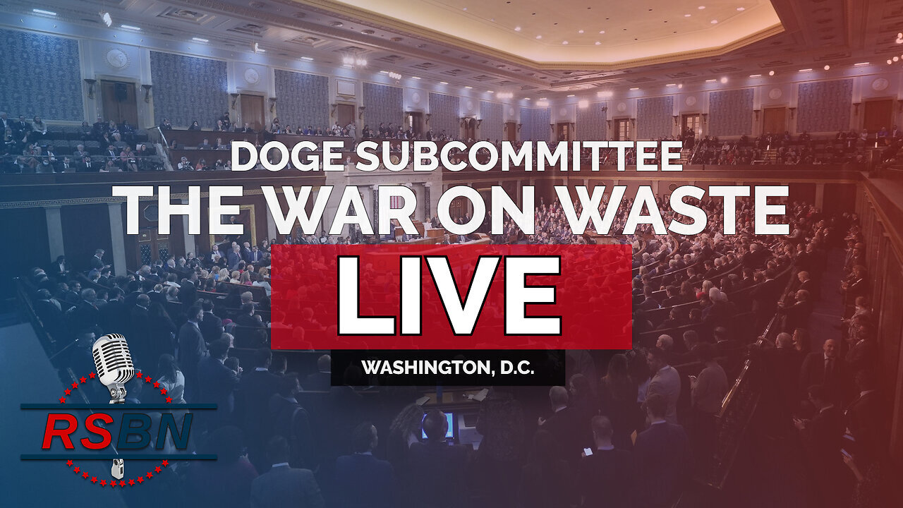 LIVE REPLAY| DOGE Subcommittee Holds First Hearing: "The War on Waste" | 2/12/25