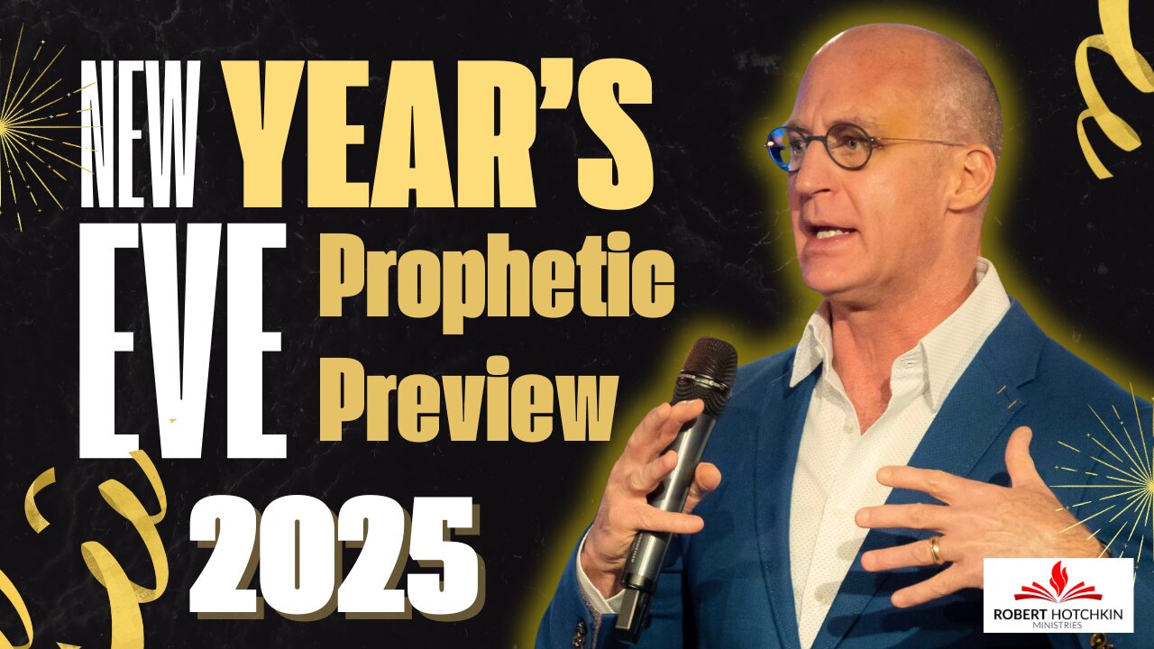 New Year's Eve PROPHETIC PREVIEW for 2025