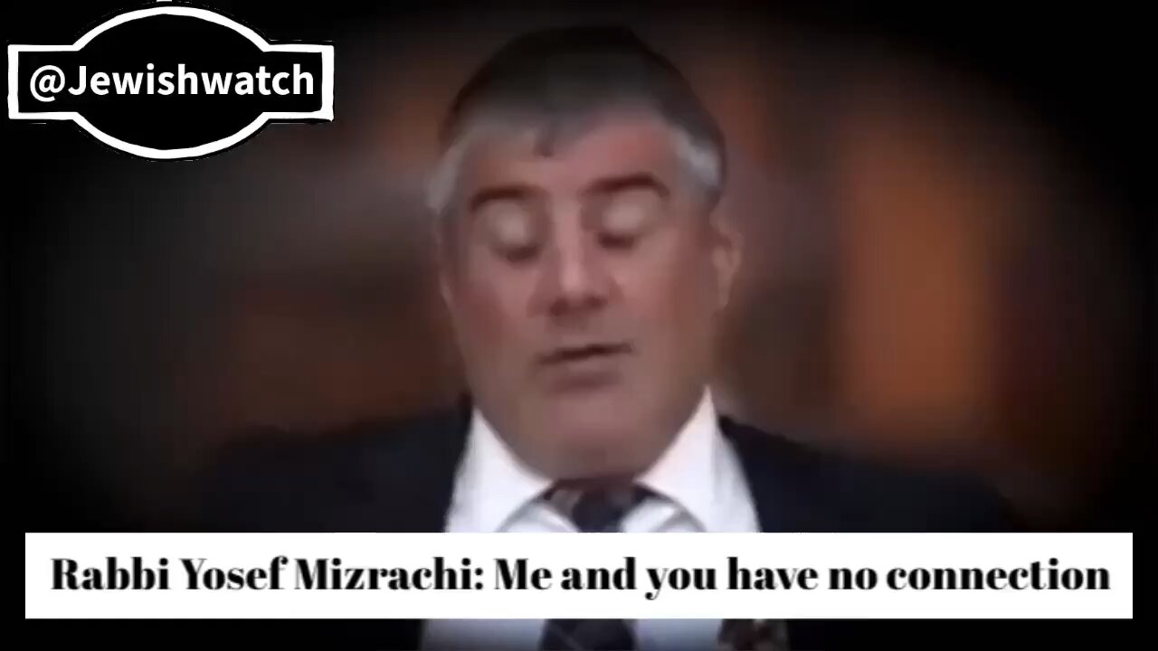 Rabbi Yosef Mizrachi: Me and you have no connection