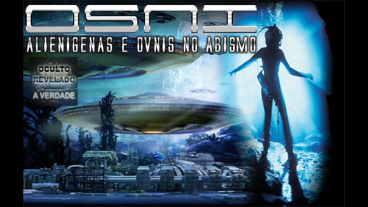 OSNI - AlienĂgenas e OVNIs no Abismo