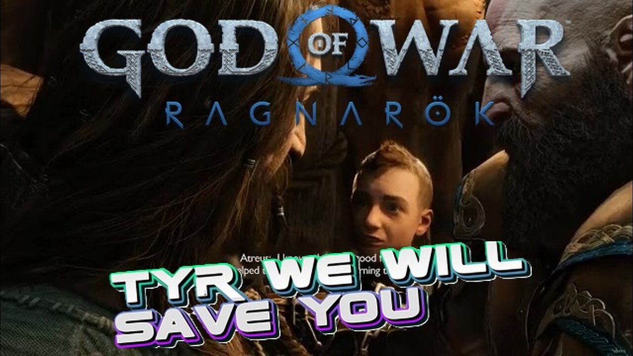 Tyr We will Save you- God of War Ragnarok