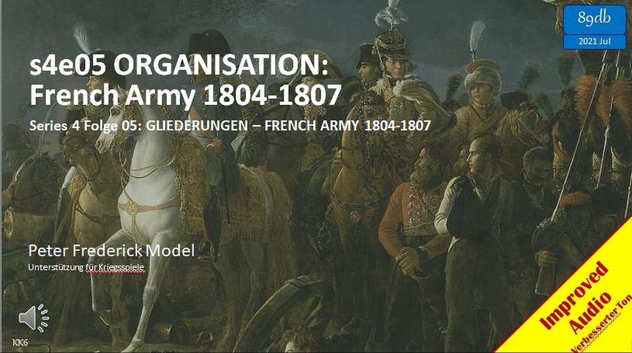 s4e05 ORGANISATION: French Army 1804-1807