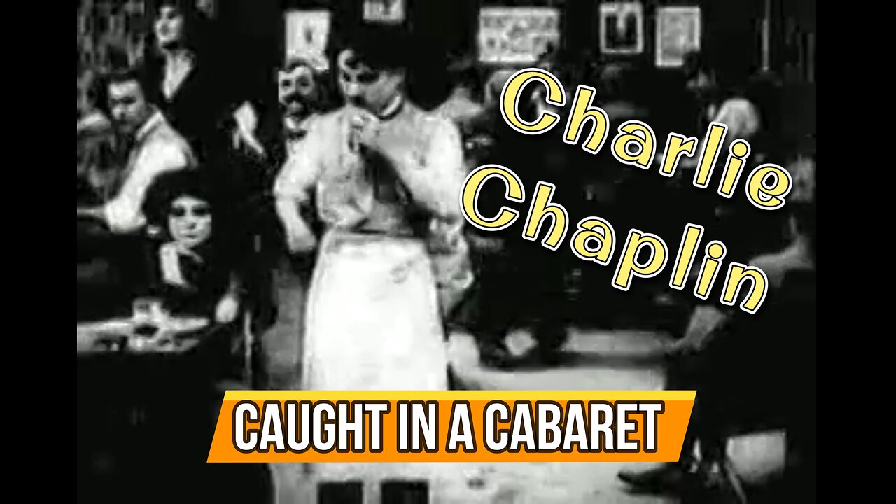 Charlie Chaplin | Caught In A Cabaret (1914) | Classic Comedy Silent Film