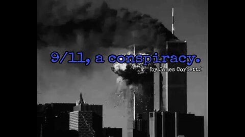 9/11, a conspiracy.