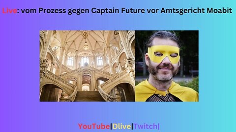 Live: Captain Future wegen Friedensaktivismus vor dem Amtsgericht Moabit #030325