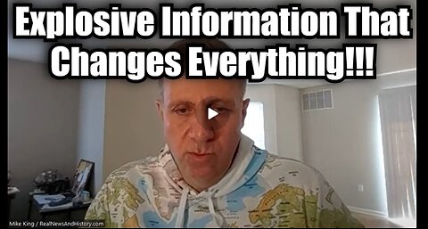 Mike King: Explosive Information That Changes Everything!