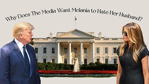 People Magazine is SHOCKED Melania Trump Plans to Live in the White House