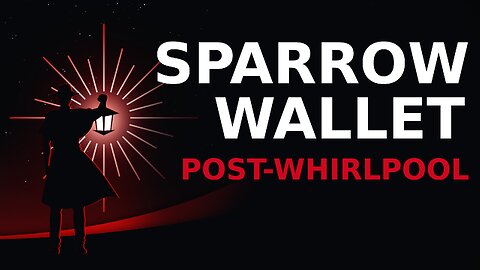 Craig Raw: Sparrow Wallet Post-Whirlpool