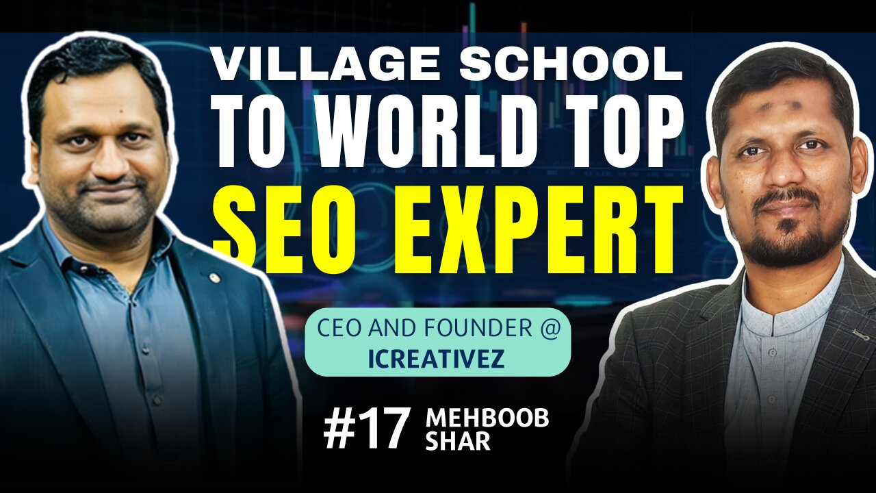 Village School To World Top SEO Expert | Podcast with Mehboob Shar | EP#17