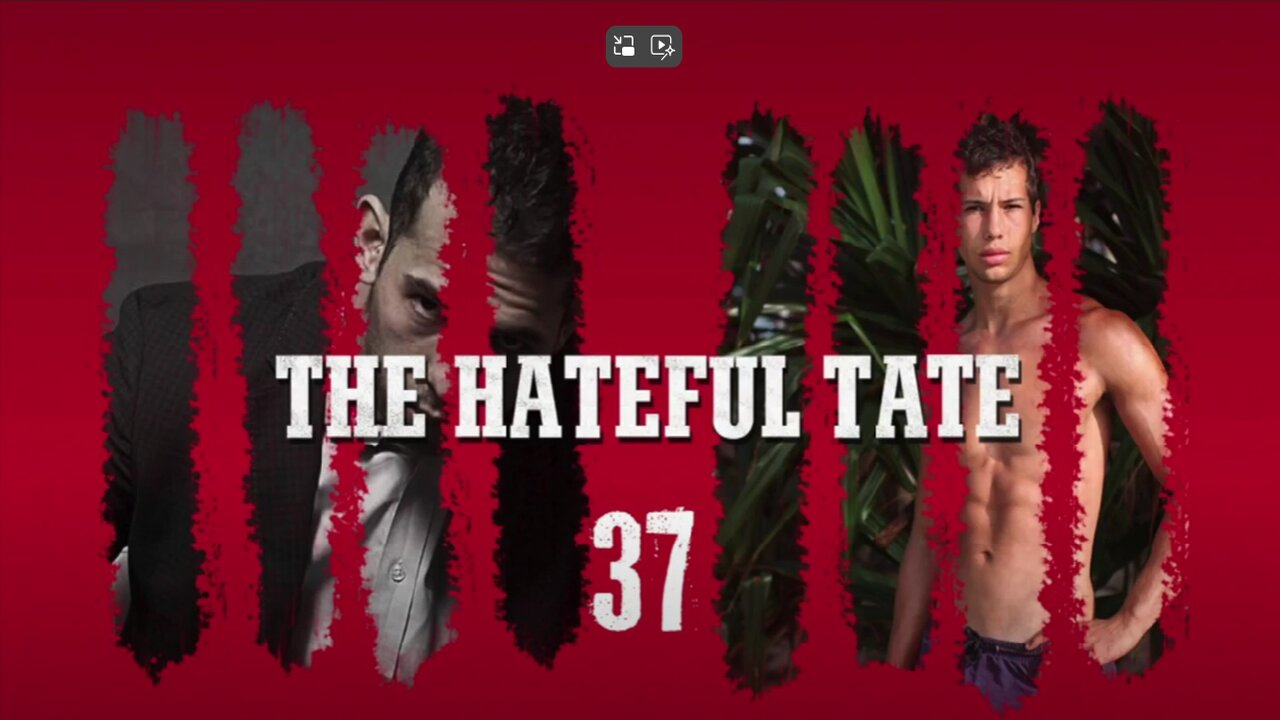 THE HATEFUL TATE EPISODE 37