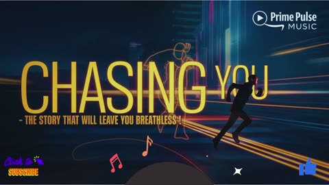 Chasing You – The Story That Will Leave You Breathless! | Prime Pulse Music | | Pop Song