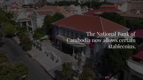 National Bank of Cambodia Permits Stablecoins, Yet Bitcoin Remains Banned