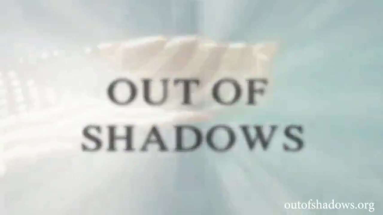 Out of Shadows