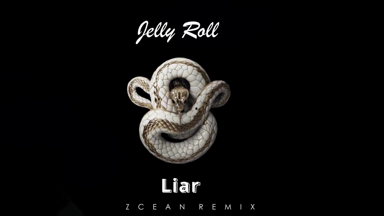 Jelly Roll - Liar (zcean remix)