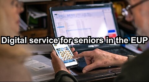 Digital service for seniors in the EUP