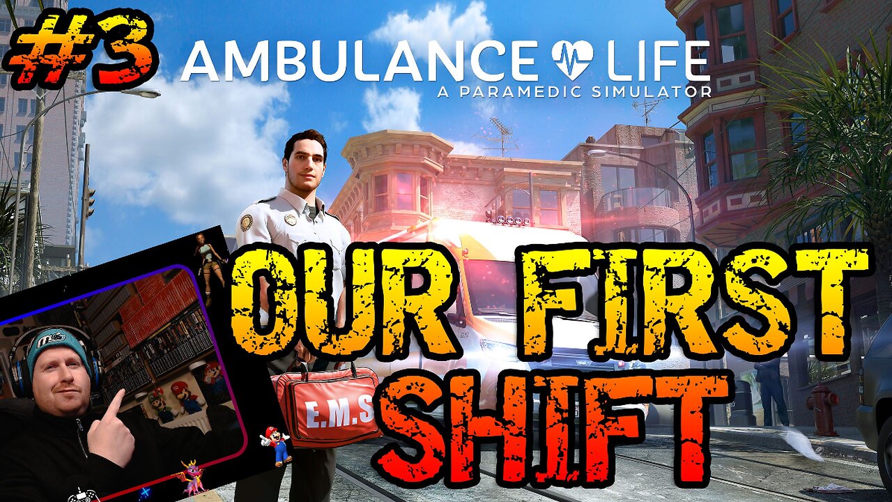 Working our first shift in AMBULANCE LIFE