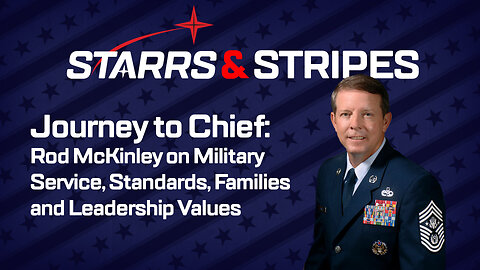 Journey to Chief: Rod McKinley on Military Service, Standards, Families and Leadership Values