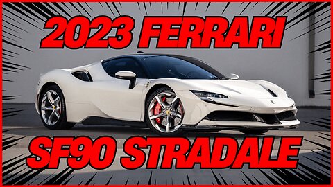 2023 Ferrari SF90 Stradale